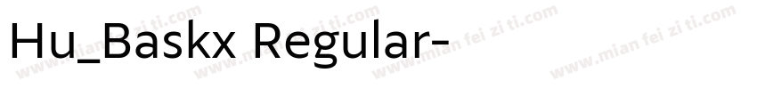 Hu_Baskx Regular字体转换